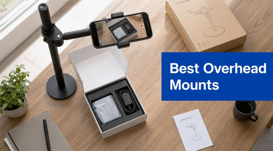 Best Overhead Camera Mounts for Unboxing Videos in 2026