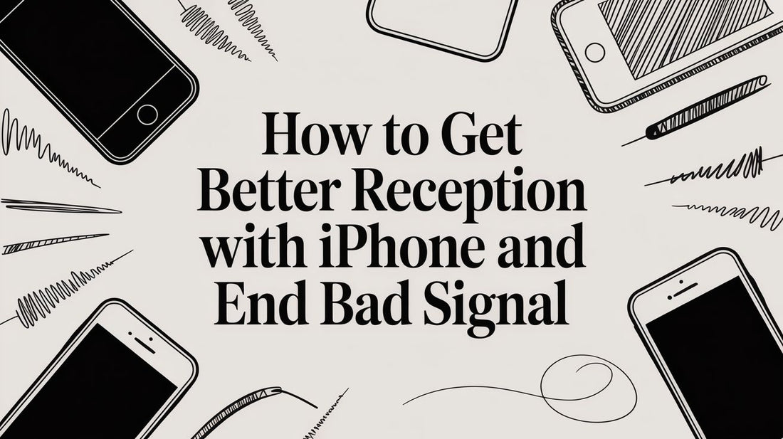 How to Get Better Reception with Your iPhone in 2026
