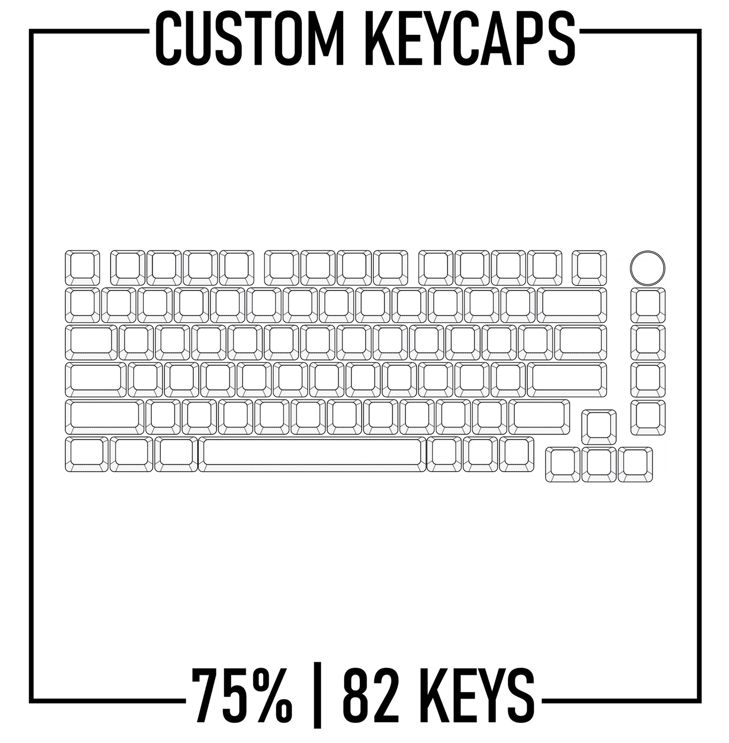 75% Custom Keycaps Set ( ANSI | 82 Keys )